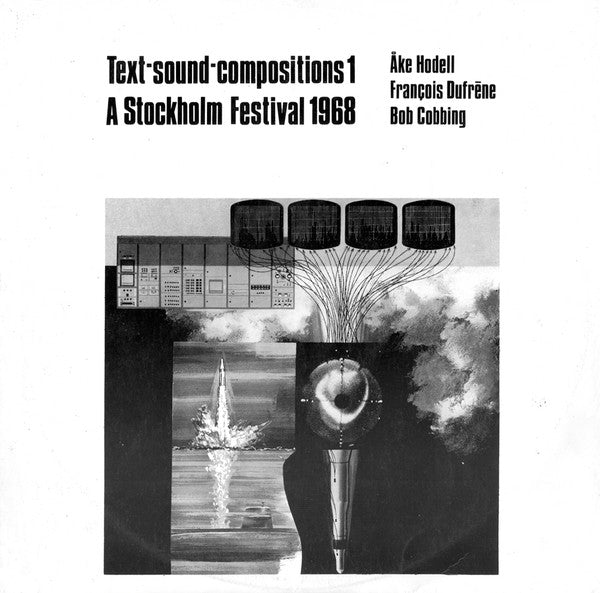 Åke Hodell, François Dufrêne, Bob Cobbing ~ Text-Sound Compositions 1: A Stockholm Festival 1968 (Vinyl) - Djungel & Jazz