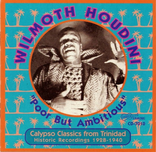 Wilmoth Houdini ~ Poor But Ambitious - Calypso Classics (Vinyl) - Djungel & Jazz