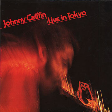 Johnny Griffin ~ Live In Tokyo (Vinyl) - Djungel & Jazz