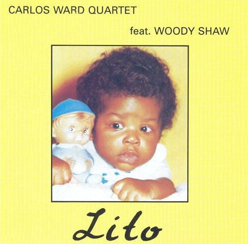 Carlos Ward Quartet Feat. Woody Shaw ~ Lito (Vinyl) - Djungel & Jazz