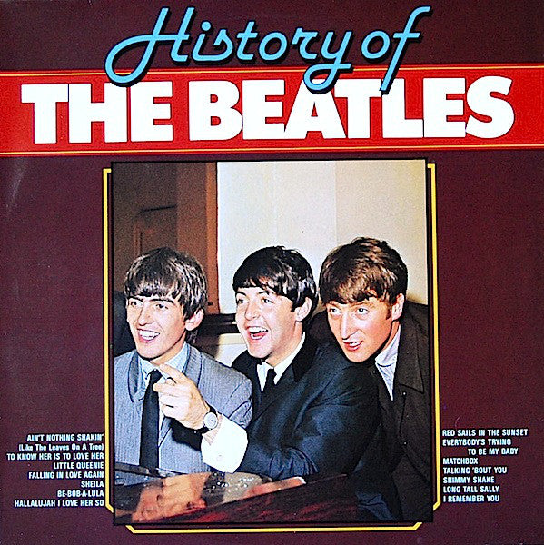 The Beatles : History Of The Beatles (LP, Comp, Unofficial)