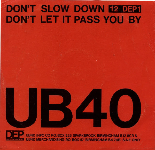 UB40 : Don't Slow Down / Don't Let It Pass You By (12", Single)