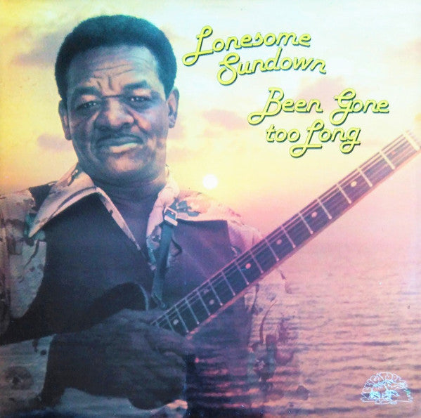 Lonesome Sundown : Been Gone Too Long (LP, Album, RE)