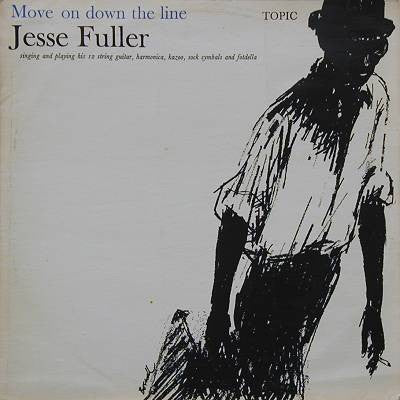 Jesse Fuller ~ Move On Down The Line (Vinyl) - Djungel & Jazz