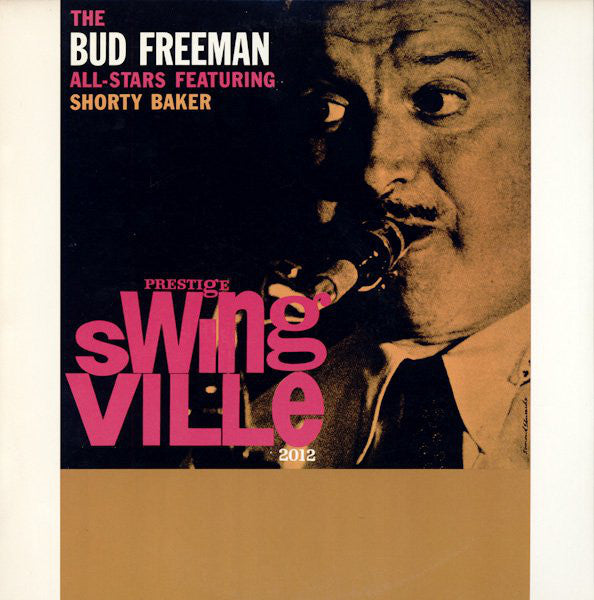 Bud Freeman's All Star Orchestra Featuring Harold Baker : The Bud Freeman All-Stars Featuring Shorty Baker (LP, Album, Mono, RE, Pit)