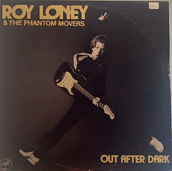 Roy Loney & The Phantom Movers : Out After Dark (LP, Album)