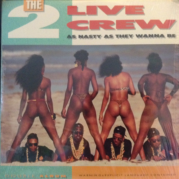 The 2 Live Crew ~ As Nasty As They Wanna Be (Vinyl) - Djungel & Jazz