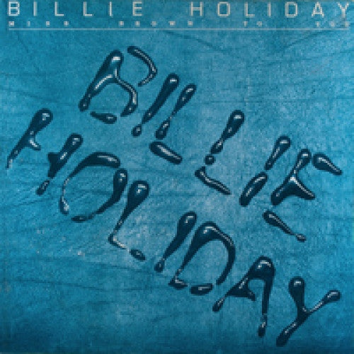 Billie Holiday ~ Miss Brown To You (Vinyl) - Djungel & Jazz