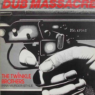 Twinkle Brothers : Dub Massacre - Inna Murder Style (LP, Album)