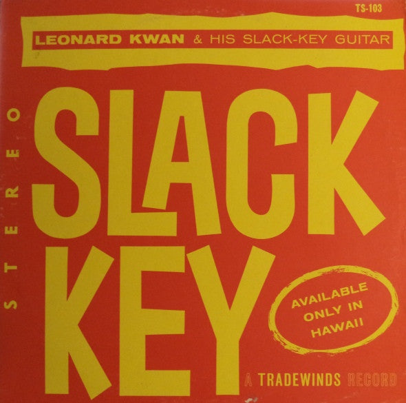 Leonard Kwan ~ Slack Key (Vinyl) - Djungel & Jazz