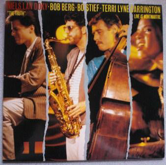 Niels Lan Doky, Bob Berg, Bo Stief, Terri Lyne Carrington ~ The Truth - Live At Montmartre (Vinyl) - Djungel & Jazz