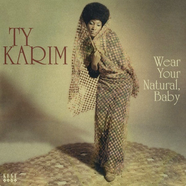 Ty Karim ~ Wear Your Natural, Baby (Vinyl) - Djungel & Jazz