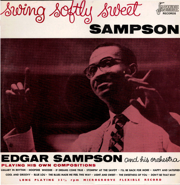 Edgar Sampson And His Orchestra : Swing Softly Sweet Sampson (LP, Album, RE)