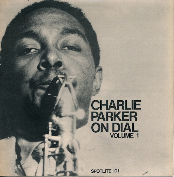 Charlie Parker : Charlie Parker On Dial Volume 1 (LP, Comp, Mono, RP)