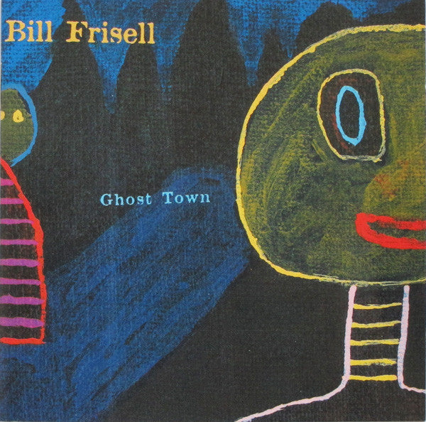 Bill Frisell ~ Ghost Town (Vinyl) - Djungel & Jazz