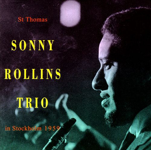 Sonny Rollins Trio ~ St Thomas -  In Stockholm 1959 (Vinyl) - Djungel & Jazz