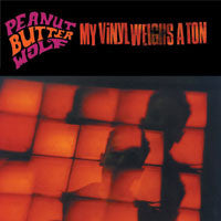 Peanut Butter Wolf ~ My Vinyl Weighs A Ton (Vinyl) - Djungel & Jazz