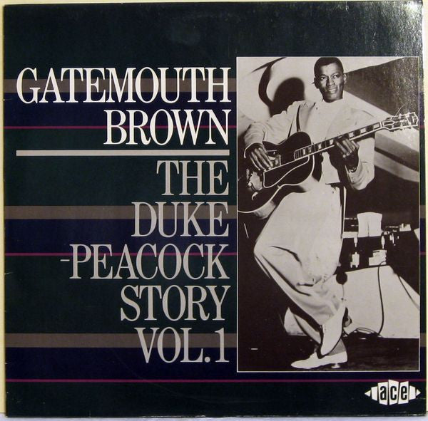 Gatemouth Brown* : The Duke Peacock Story Vol. 1 (LP, Comp, Mono)