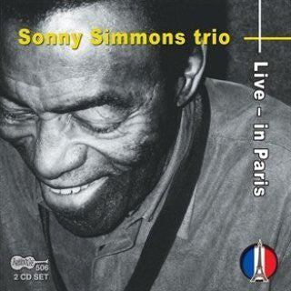 Sonny Simmons Trio ~ Live - In Paris (Vinyl) - Djungel & Jazz