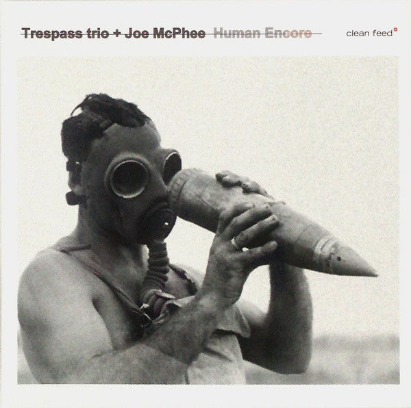 Trespass Trio + Joe McPhee ~ Human Encore (Vinyl) - Djungel & Jazz