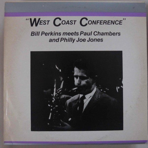 Bill Perkins Meets Paul Chambers And Philly Joe Jones ~ West Coast Conference (Vinyl) - Djungel & Jazz