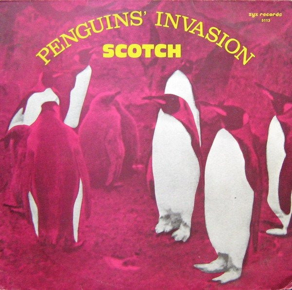 Scotch : Penguins' Invasion (12")