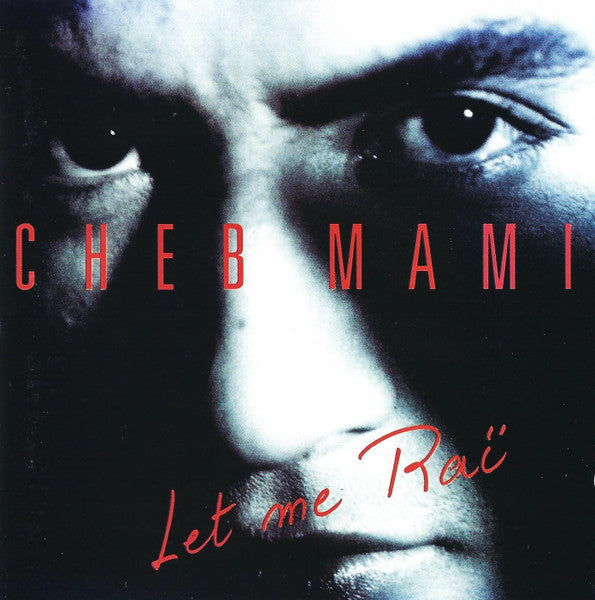 Cheb Mami ~ Let Me Raï (Vinyl) - Djungel & Jazz