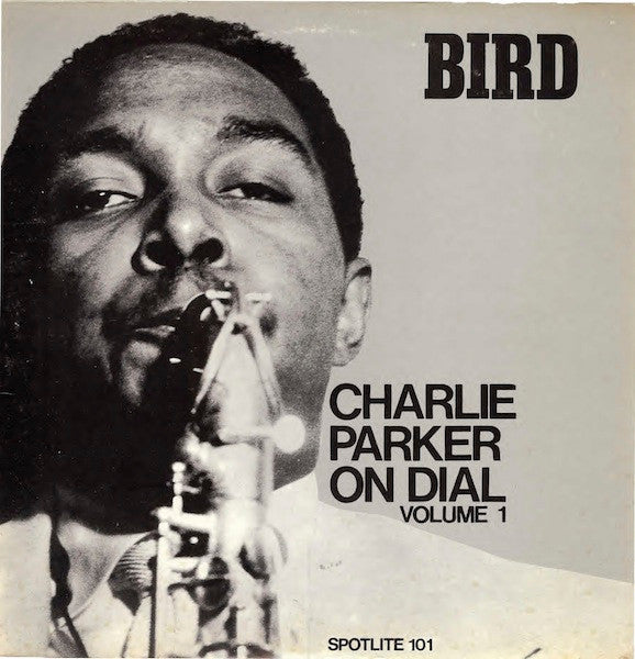 Charlie Parker : Charlie Parker On Dial Volume 1 (LP, Comp, Mono, RP)