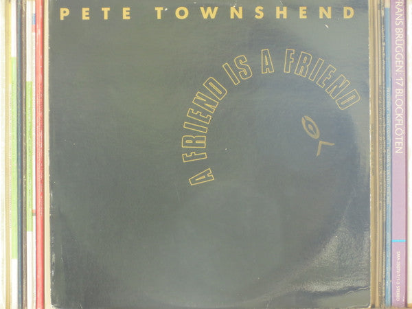 Pete Townshend ~ A Friend Is A Friend (Vinyl) - Djungel & Jazz