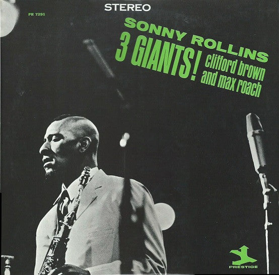 Sonny Rollins, Clifford Brown And Max Roach : 3 Giants! (LP, Album, RE)