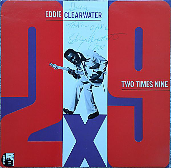 Eddie Clearwater* : Two Times Nine (LP, Album)