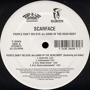 Scarface (3) : People Don't Believe aka Hand Of The Dead Body (12")