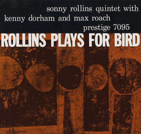 Sonny Rollins Quintet With Kenny Dorham And Max Roach ~ Rollins Plays For Bird (Vinyl) - Djungel & Jazz