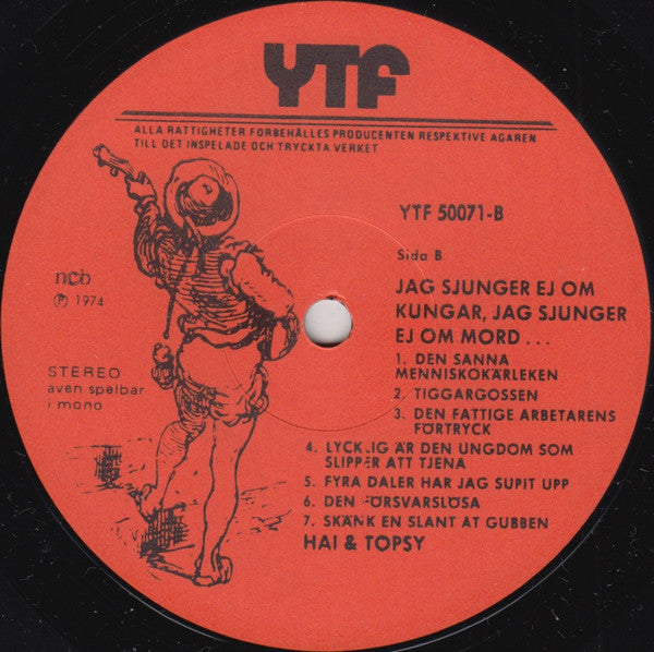 Hai & Topsy : Jag Sjunger Ej Om Kungar, Jag Sjunger Ej Om Mord (LP)
