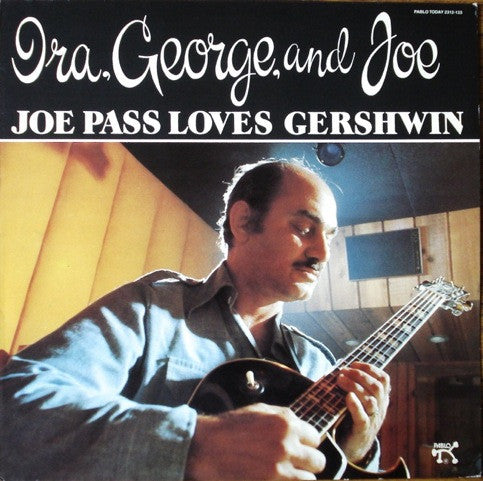 Joe Pass ~ "Ira, George, And Joe" Joe Pass Loves Gershwin (Vinyl) - Djungel & Jazz