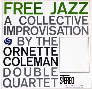 The Ornette Coleman Double Quartet ~ Free Jazz (Vinyl) - Djungel & Jazz