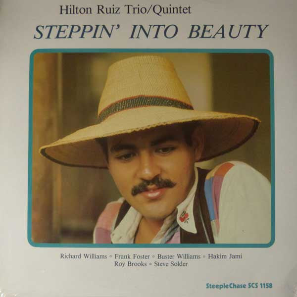 Hilton Ruiz Trio / Hilton Ruiz Quintet ~ Steppin' Into Beauty (Vinyl) - Djungel & Jazz