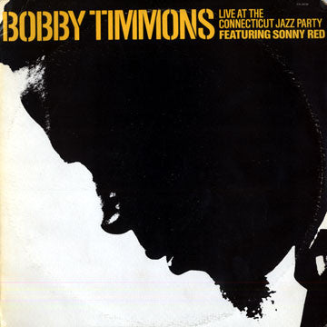 Bobby Timmons Featuring Sonny Red : Live At The Connecticut Jazz Party (LP, Album)