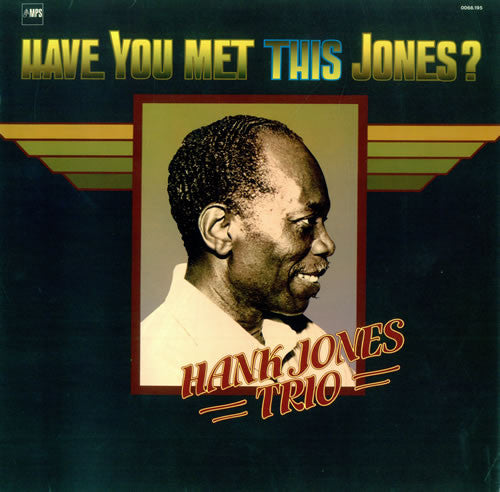 Hank Jones Trio ~ Have You Met This Jones? (Vinyl) - Djungel & Jazz