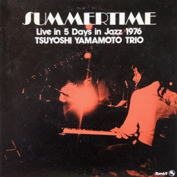 Tsuyoshi Yamamoto Trio ~ Summertime (Vinyl) - Djungel & Jazz