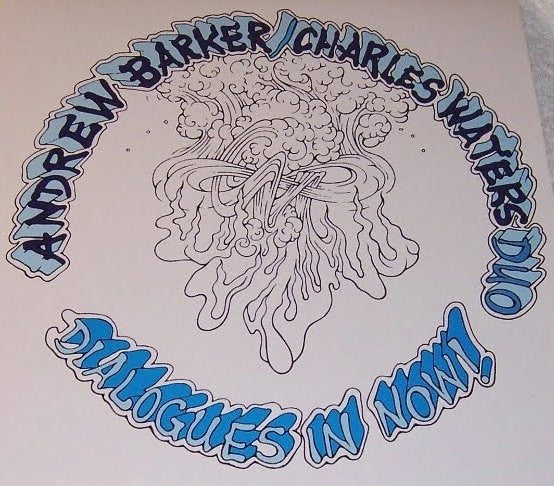 Andrew Barker / Charles Waters Duo ~ Dialogues In Now (Vinyl) - Djungel & Jazz