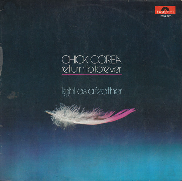 Chick Corea, Return To Forever ~ Light As A Feather (Vinyl) - Djungel & Jazz