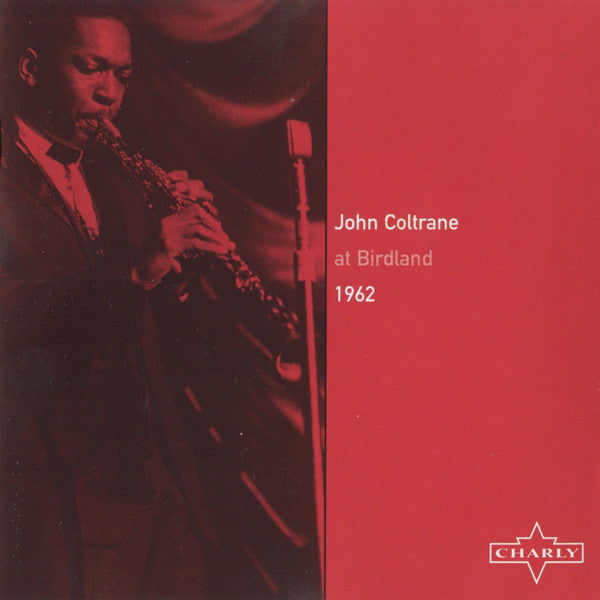 John Coltrane ~ Live At Birdland 1962 (Vinyl) - Djungel & Jazz