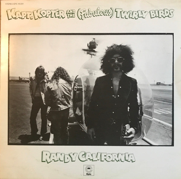 Randy California ~ Kapt. Kopter And The (Fabulous) Twirly Birds (Vinyl) - Djungel & Jazz