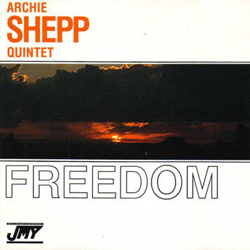 Archie Shepp Quintet ~ Freedom (Vinyl) - Djungel & Jazz