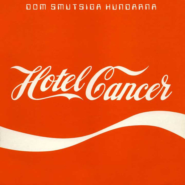Dom Smutsiga Hundarna ~ Hotel Cancer (Vinyl) - Djungel & Jazz