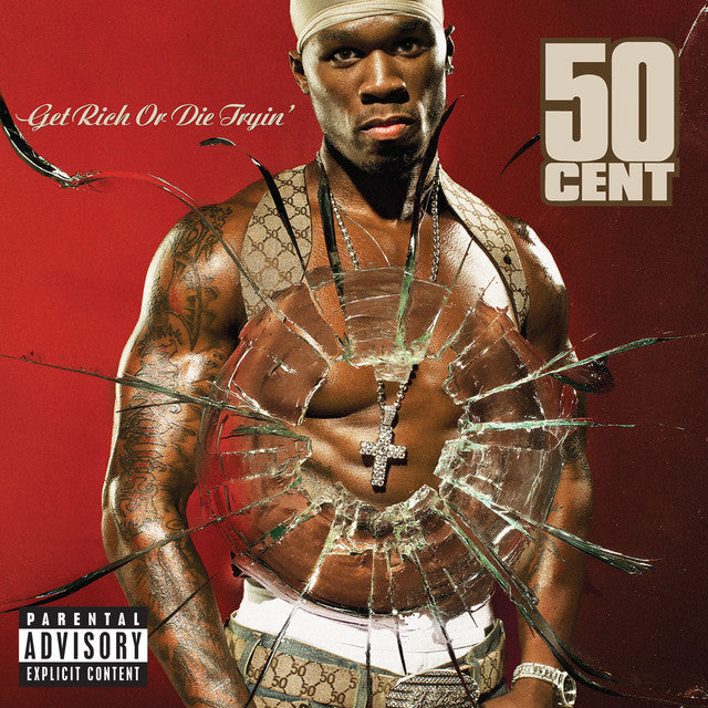50 Cent ~ Get Rich Or Die Tryin'