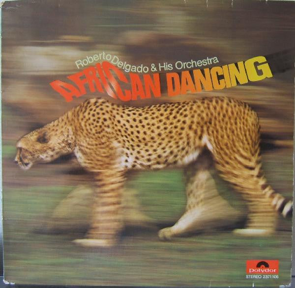 Roberto Delgado & His Orchestra ~ African Dancing (Vinyl) - Djungel & Jazz