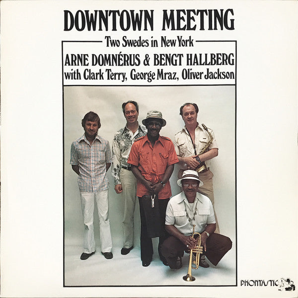 Arne Domnérus & Bengt Hallberg With Clark Terry, George Mraz, Oliver Jackson ~ Downtown Meeting ( Two Swedes In New York) (Vinyl) - Djungel & Jazz