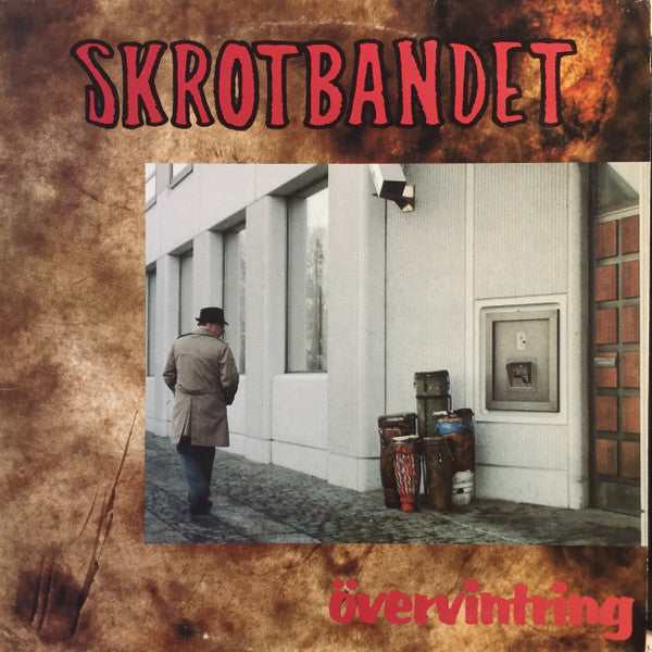 Skrotbandet : Övervintring (LP, Album)